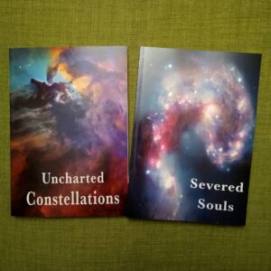 Severed Souls and Uncharted Constellations - paperback copies